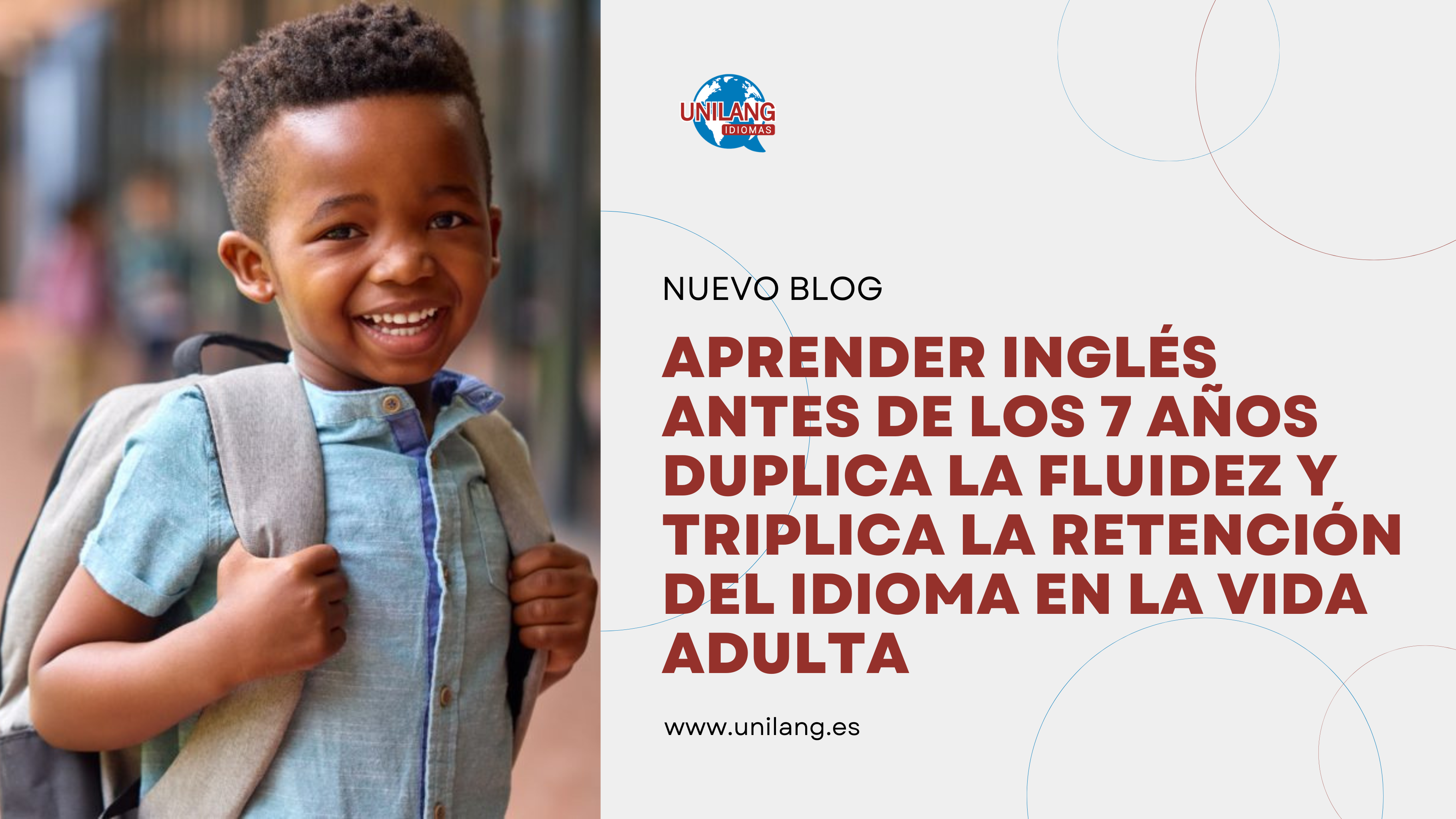 Aprender inglés antes de los 7 años duplica la fluidez y triplica la retención del idioma en la vida adulta